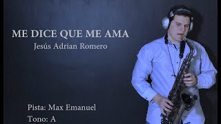 Me dice que me Ama | Jesus Adrian Romero | Ivan De Leon Sax #91