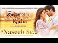 Naseeb Se Video SatyaPrem Ki Katha Kartik Kiara Sameer V Sajid N Namah Payal D Vishal M Naseeb Se Video SatyaPrem Ki Katha Kartik Kiara Sameer V Sajid N Namah Payal D Vishal M