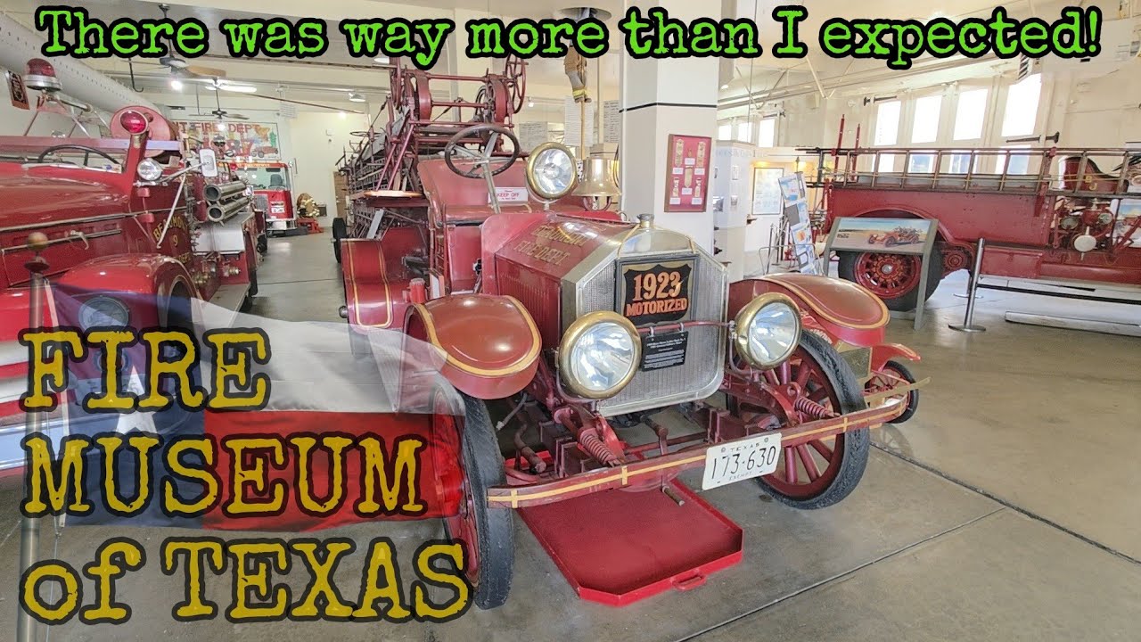 Fire Museum of Texas - A Bit More Than Expected 