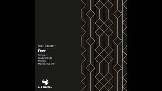 Facu Bausset - Éter (Mariano Giacinti Remix)