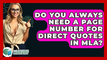 Do You Always Need A Page Number For Direct Quotes In MLA? - The Language Library