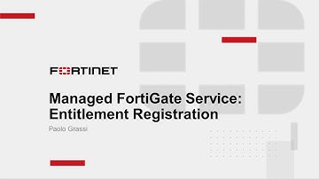 Fortinet Managed FortiGate Service: Entitlement Registration | NOC