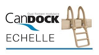 CANDOCK TUTORIALS : Echelle de bain Candock