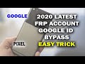 2020 Google Pixel 1, 2, 3, 4, & 5 Android 11 FRP bypass without apps or passcode ¬[All Model Work]