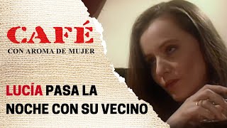 Lucía Cae En La Tentación Y Pasa La Noche Con Su Vecino Café, Con Aroma De Mujer