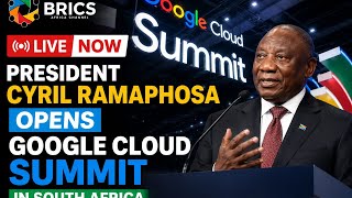 LIVE NOW | President Cyril Ramaphosa Opens Google Cloud Summit in South Africa