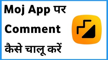 Moj Par Comment On Kaise Kare | Moj Comments On