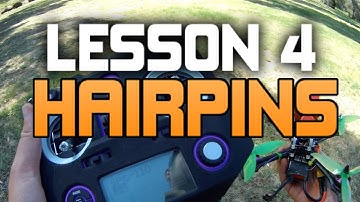 HOW TO FLY A FPV RACEDRONE. UAVFUTURES FLIGHTSCHOOL lesson 4 hairpins