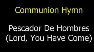 Lord You Have Come