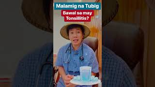 Malamig na Tubig, bawal sa may Tonsillitis? #tonsillitis