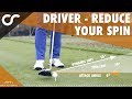 DRIVER - HOW TO LOWER YOUR SPIN