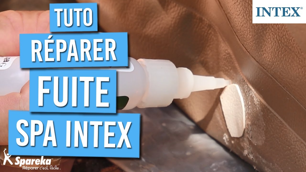 Comment réparer une fuite sur un spa gonflable INTEX 