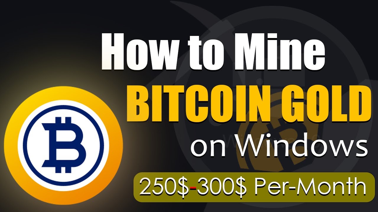 How to Mine Bitcoin Gold on Any Computer or Laptop with GPU & CPU | Easily  Mine BTG on Any Windows - YouTube