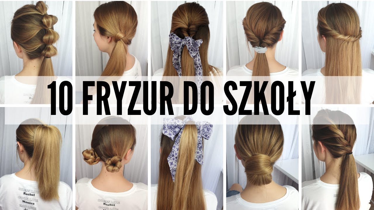 Proste Fryzury Do Szkoly 10 Fryzur W Mniej Niz 5 Min Kazda Youtube