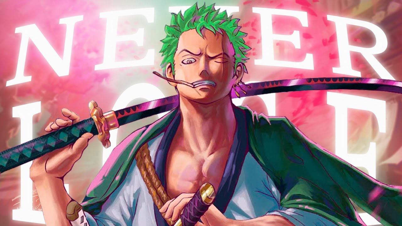 One PieceAMV Roronoa Zoro   Never lose  Born for this 