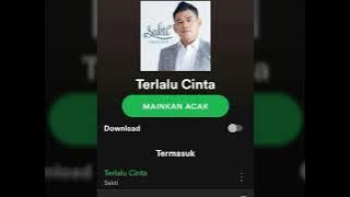 Sakti musica Terlalu Cinta