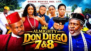 DON DIEGO 7&8 - Kanayo O. Kanayo, Zubby Micheal 2026 latest Nigerian Nollywood Movies