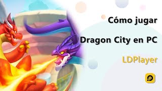 Cómo descargar y jugar Dragon City gratis en PC 2021