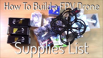 How to Build an FPV Racing Drone Quadcopter | Supplies List