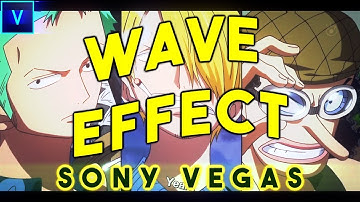 Wave Effect Tutorial -  Vegas Pro
