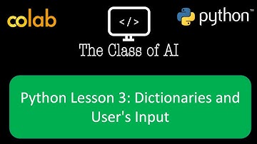Python Lesson 3: Dictionaries and User