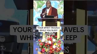 Your Spirit Travels While You Sleep @DrFrancisMyles