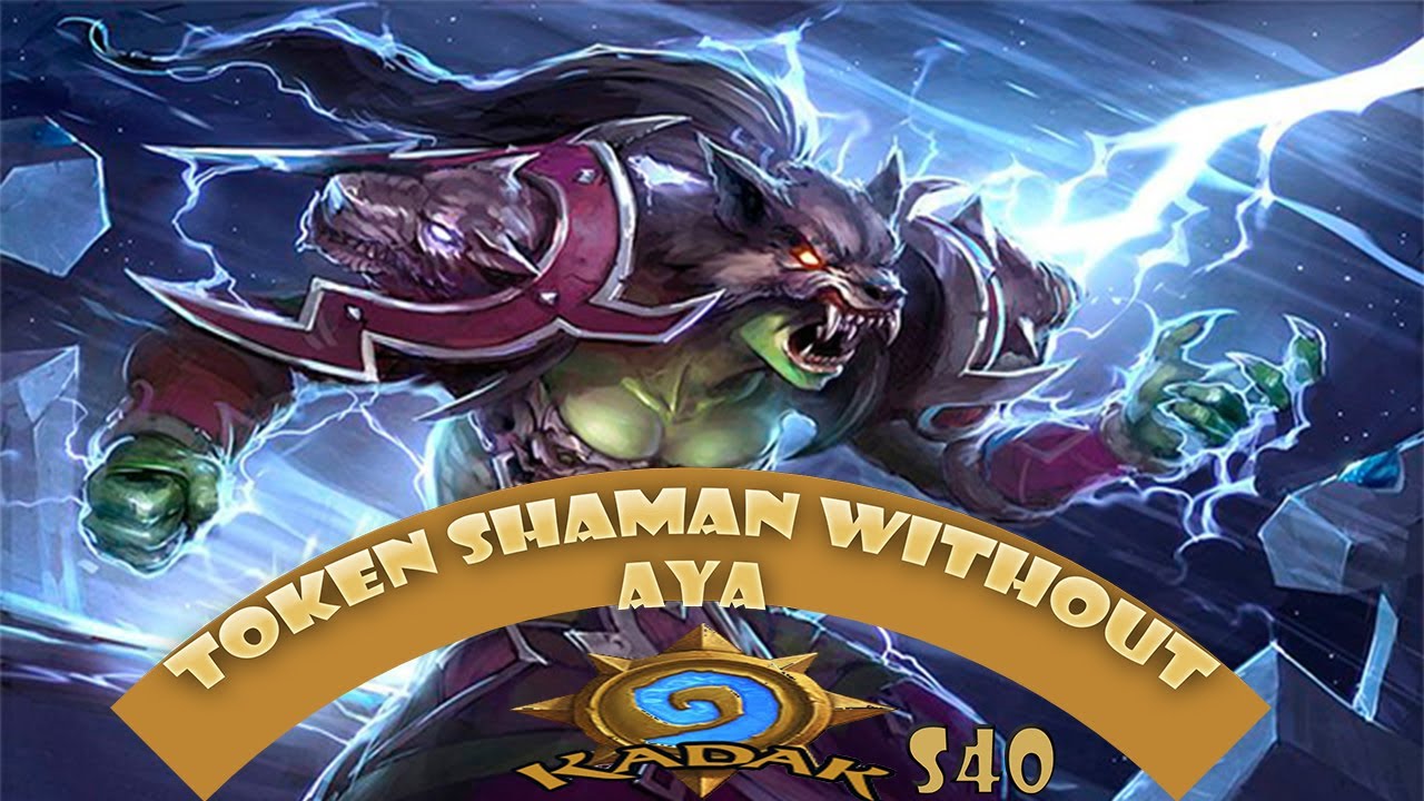 Token shaman without aya