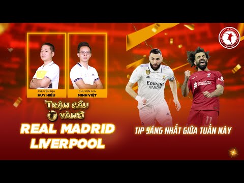 TRẬN CẦU VÀNG | REAL MADRID VS LIVERPOOL: CƠ HỘI NÀO CHO THE KOP LÁCH QUA KHE CỬA HẸP?