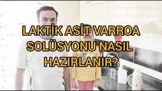 %15 LAKTİK ASİT VARROA MÜCADELESİNDE SOLÜSYON NASIL HAZIRLANIR? ORGANİK ASİTLE VAROA İLAÇLAMA