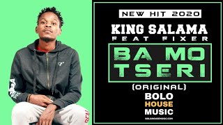 King Salama - Ba Mo Tseri feat Fixer (Original)