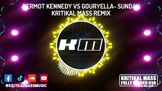 Dermot Kennedy vs Gouryella - Sunday (Kritikal Mass Remix)