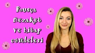 #9 Rusça hitap şekilleri ve  Rusça nezaket cümleleri. Türkler için Rusça dersler