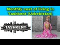 Monthly cost of living in Tashkent (Uzbekistan) || Expense Tv