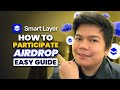 Smart layer airdrop  how to join  participate easy guide  smart layer network
