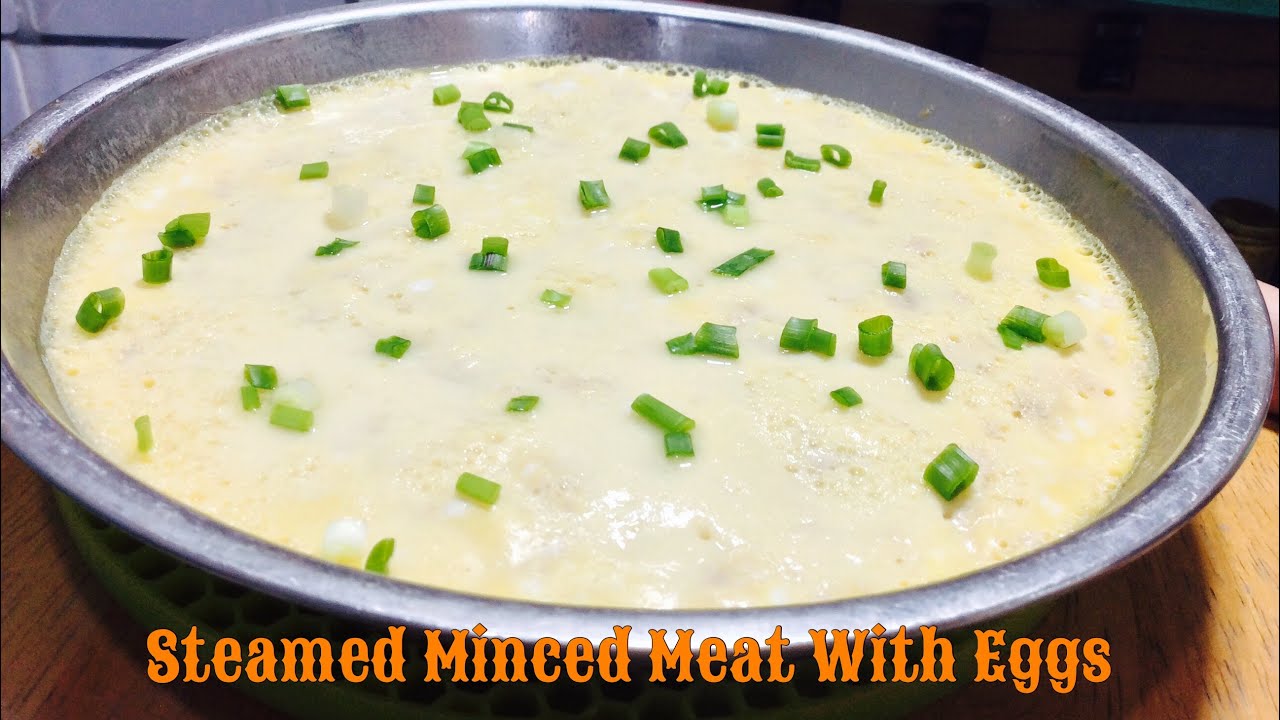 Steamed Minced Meat With Eggs All Time favourite YouTube
