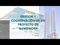 Gestión y Coordinación de un Proyecto con Nawiswork