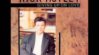 Rick Astley - Giving Up On Love (12-Inch Pop Extended)