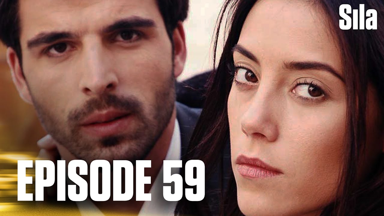 Sila - Episode 59