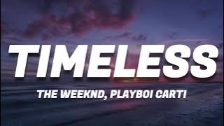 The Weeknd, Playboi Carti - Timeless (Lyrics)