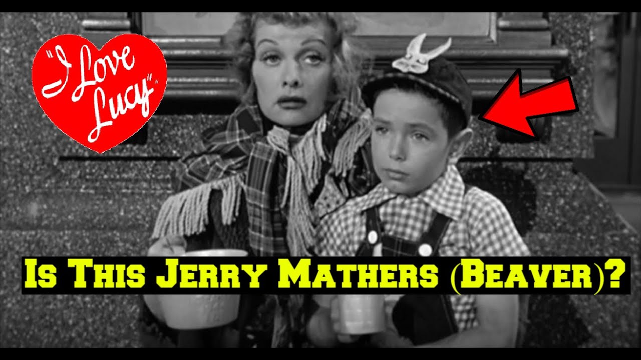 100 Proof Jerry Mathers (The Beaver) IS NOT in this "I Love Lucy