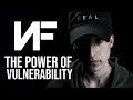 NF - The Power of Vulnerability