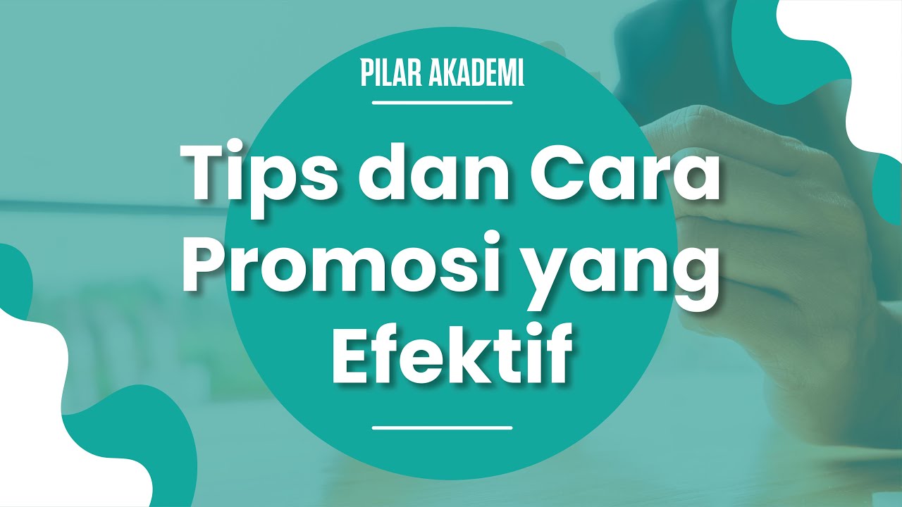 Cara Cara Promosi Perniagaan TIPS DAN CARA PROMOSI YANG EFEKTIF - YouTube