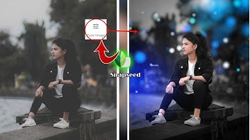 Snapseed Night Bokeh Editing I Best Bokeh Effect Editing Tricks | Snapseed PhotoEditing || Mkcreates