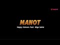 HAPPY ASMARA feat. GILGA SAHID || MANOT (LIRIK LAGU)