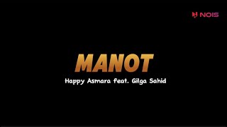 Download lagu HAPPY ASMARA feat. GILGA SAHID || MANOT (LIRIK LAGU)