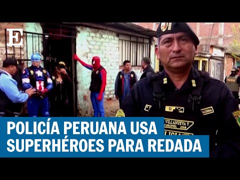 Policías con DISFRAZ de SUPERHÉROES hacen redada ANTIDROGAS en Perú | EL PAÍS