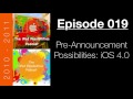 Ipad possibilities podcast  episode 019  pre announcement possibilities for ios 40