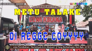 Download Lagu METU TALAKE VERSI REGGGE || RINA VITALOKA || DEWI KIRANA GROUP || 15-01-2021 MP3