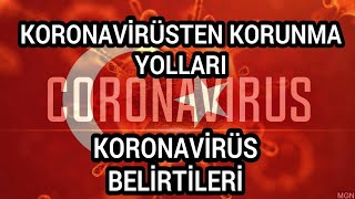 Koronavirüsten Nasıl Korunulur Belirtileri Neler Koronavirüs Hakkında Bilinmeyenler