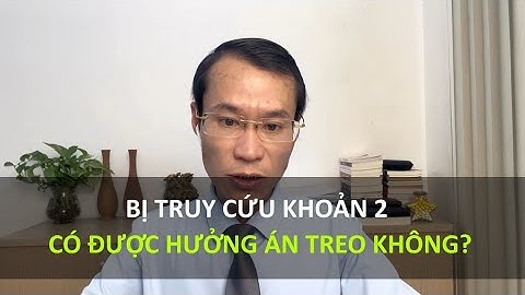 Điều kiện để hưởng án treo khi bị truy cứu tại khoản 2?